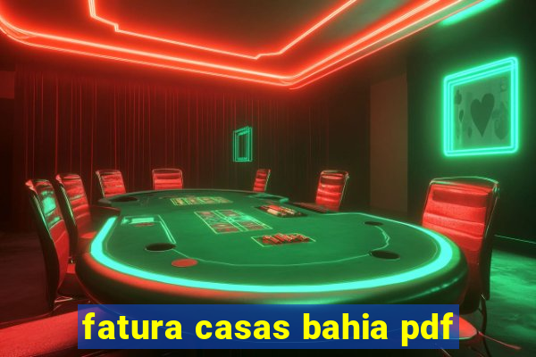 fatura casas bahia pdf